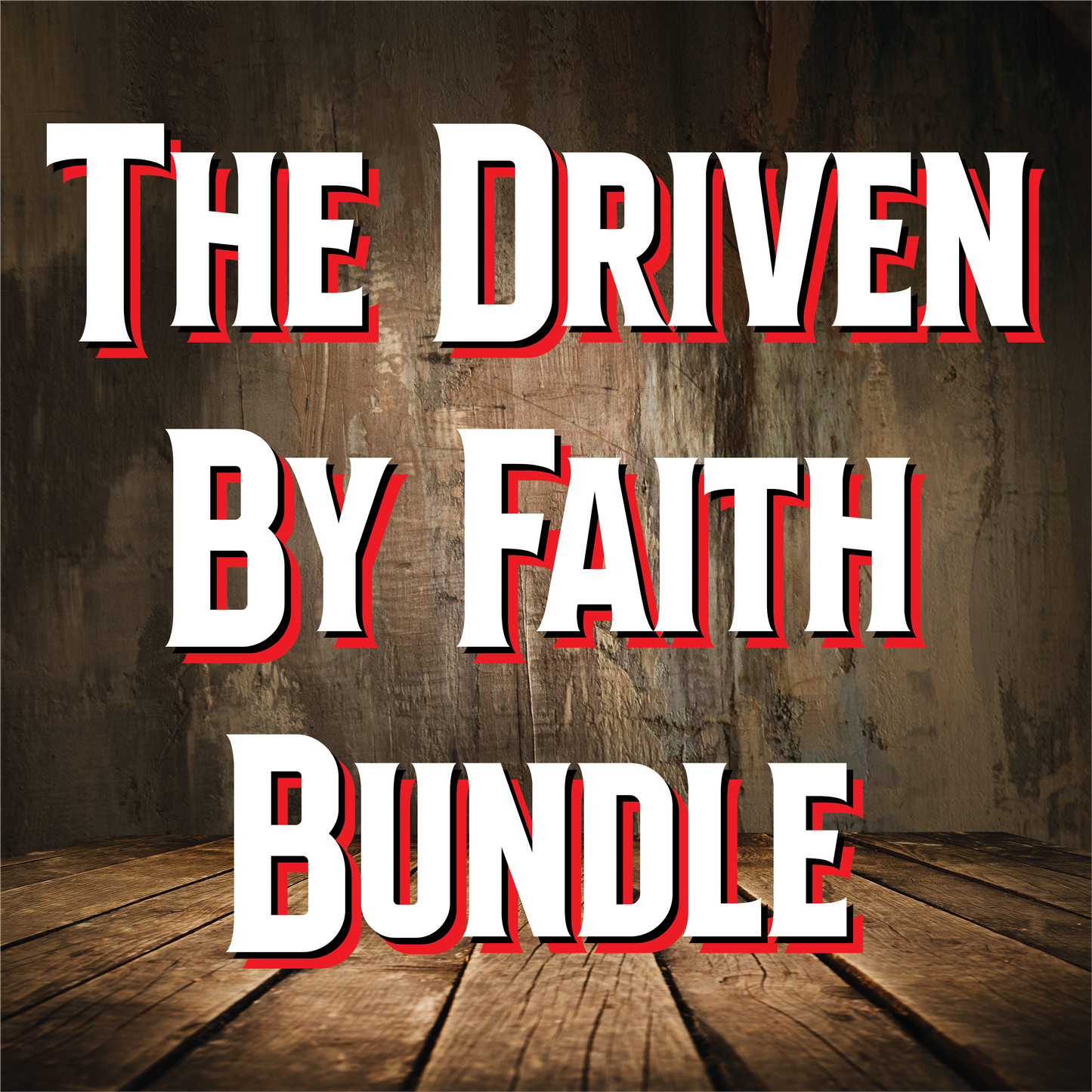 The Driven By Faith Bundle